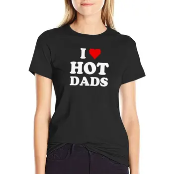 Я люблю горячих пап -футболка с сердечками DILF Lover, топы больших размеров, женские футболки  5