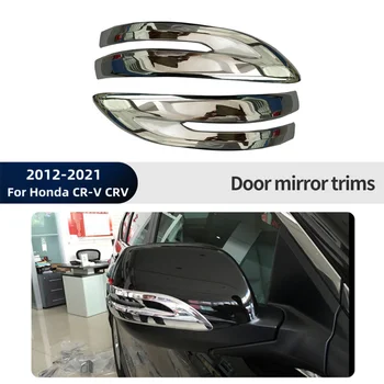 Автомобильные Наклейки Хромированные ABS Накладки на Зеркало Заднего Вида для Honda CR-V CRV 2012-2021 Боковое Зеркало Заднего Вида С Защитой От Царапин  10