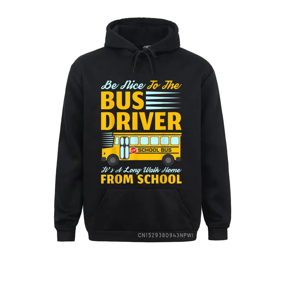 Будь добр к водителю автобуса Забавный пуловер для водителя школьного автобуса Толстовки Компания Father Day Young Толстовки Одежда